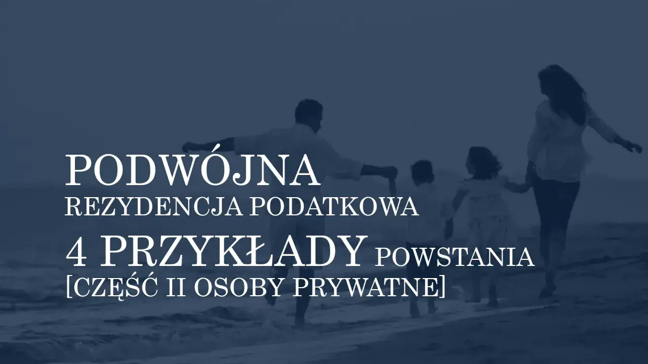 Rodzina na plaży z tekstem "Podwójna rezydencja podatkowa".